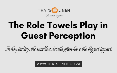 The Role Towels Play in Guest Perception